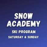 Snow Academy Ski Program - Both Days (Ages 6-12)