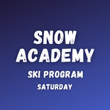 Snow Academy Ski Program - Saturday (Ages 6-12)