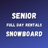 Senior Full Day Snowboard Rental