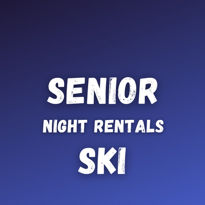 Senior Night Ski Rental