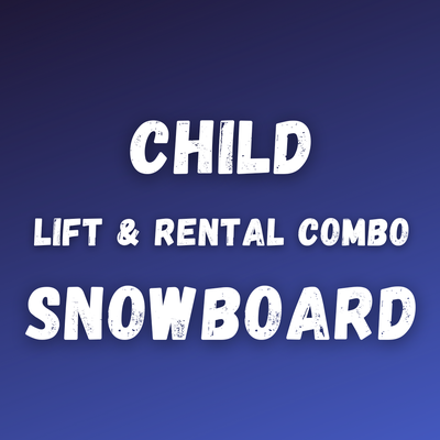 Child Snowboard Lift & Rental Combo