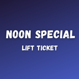 Noon Special. Valid Wednesdays and Sundays Only from 12pm - 4:30pm. All ages.