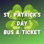 ST. PATRICK'S DAY BUS & NIGHT LIFT TICKET
