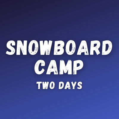 Two Day Snowboard Camp - Dec.30-31