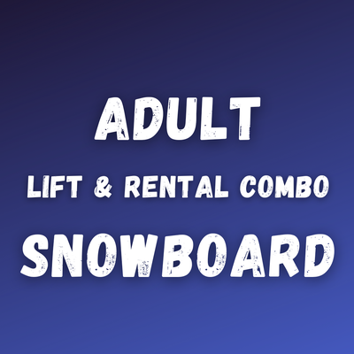 Adult Snowboard Lift & Rental Combo