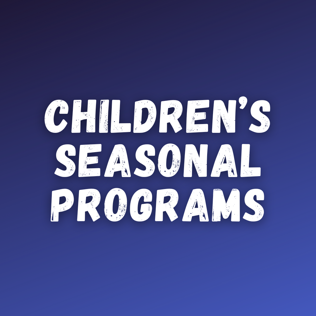 Children's Seasonal Programs