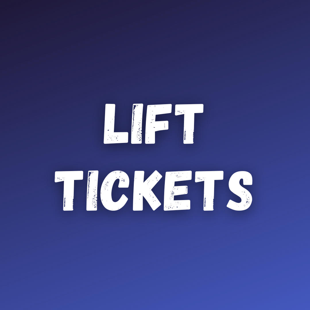 Lift Tickets